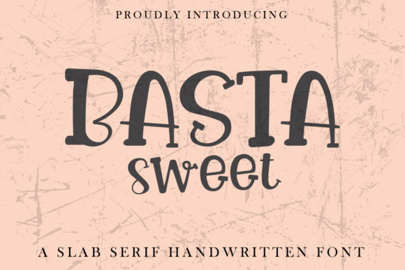 Basta Sweet: The Quirky Display Font That Brings a Relaxed Touch to Your Designs
