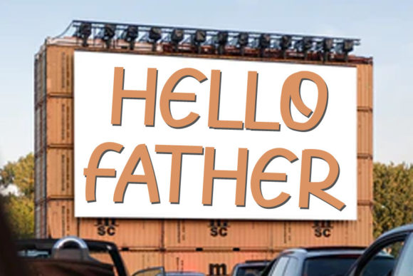 Hello Father: A Practical Evaluation of a Versatile Display Typeface