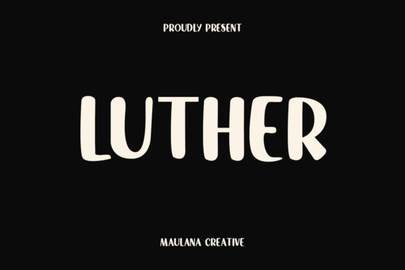 Luther Font: A Playful Display Type for Creative Projects